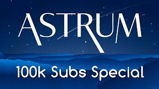 Astrum answers your questions 100k Subscriber Special [upl. by Uke]