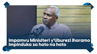 Impamvu yimpinduka muri Minisiteri yUburezi nireme ryabwo rikemangwa Dr Murigande twaganiriye [upl. by Thisbe]