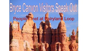 Bryce Canyon Visitors Speak Out 1 People I met at Fairyland Loop [upl. by Reifinnej]