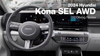 2024 Hyundai Kona SEL AWD  Driving Review [upl. by Hobey]