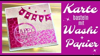 DIY Inspiration für Basteln mit Papier  Karte gestalten mit Washi und Stanzen [upl. by Neelcaj572]