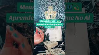 Aprende A Decirle Que No Al Tóxico ✨ Mensaje Para Ti ✨ tarot god afirmaciones shorts [upl. by Alyworth]