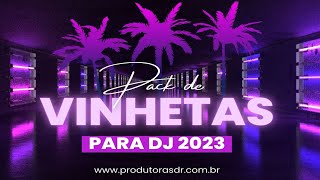 Pacote De Vinhetas Prontas Para Dj 2023  Baixar Grátis [upl. by Norraa]