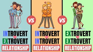 Introvert and Extrovert Relationship  Which One Is The Best [upl. by Yelnahs362]