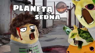 EL PLANETA DEBORA MUNDOS SEDNA VIENE A LA TIERRA película  Hilos Con Cheems [upl. by Eenitsed]