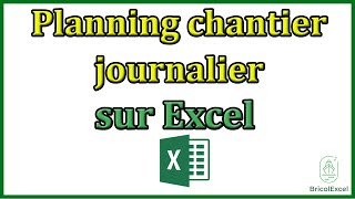 Comment faire planning chantier journalier sur Excel [upl. by Wilburn]