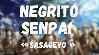 NEGRITO SENPAI  SASAGEYO  AMV SNK by Clem  Prod by Khronos [upl. by Sewoll]