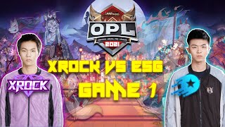 OPL 2021  XROCK VS ESG  Game 1 [upl. by High]