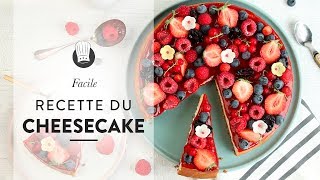 La RECETTE FACILE du CHEESECAKE aux Fruits Rouges  😍 [upl. by Rodablas]