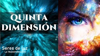 ✨ La Quinta Dimensión ✨¿Cómo saber que estás en la quinta dimensión espiritual [upl. by Erminia]