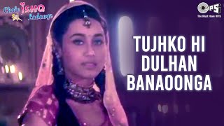 Tujhko Hi Dulhan Banaoonga  Chalo Ishq Ladaaye  Govinda amp Rani  Sonu Nigam amp Alka Yagnik [upl. by Ennovehs]