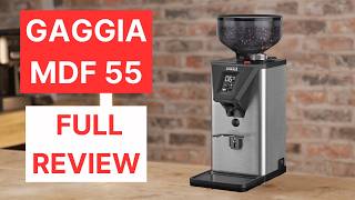 The New Gaggia Grinder  Any Good Gaggia MDF 55 Review [upl. by Ryun]