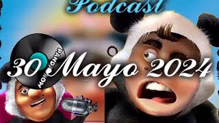 30 Mayo 2024 El Panda Show Podcast [upl. by Naesar277]