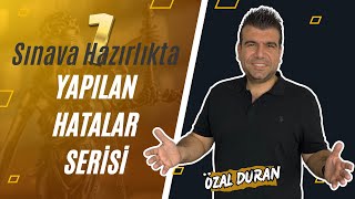 Sınava Hazırlıkta Yapılan Hatalar Serisi 1  Özal Duran [upl. by Salita]