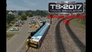 Train Simulator 2017 Crashes And Fails 1 [upl. by Restivo473]