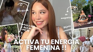 COMO ACTIVAR TU ENERGÍA FEMENINA  consejos de oro de una ex mujer masculina [upl. by Reave]