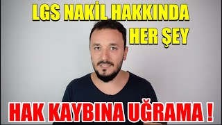 Dikkat  HAK KAYBINA UĞRAMAYIN  LGS Nakil Hakkında Her Şey [upl. by Aslam]