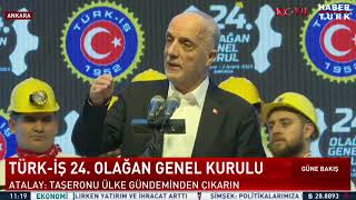 Türk İş Genel Başkanı Ergün Atalay [upl. by Oirevlis]