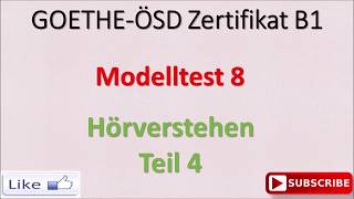 Goethe  Ösd Zertifikat B1 Modul Hören  Modelltest 8 Teil 4 [upl. by Lyrpa335]