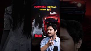 Haunted Highway 😱😰 horror Story horrorpodcast horrorstories horrorstory shorts [upl. by Kciregor964]