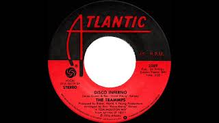 1978 HITS ARCHIVE Disco Inferno  Trammps stereo 45 single version [upl. by Lettig995]