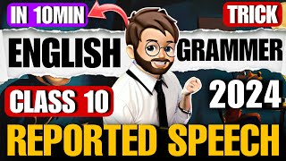 Reported speech Class 10🔥 English Grammar One Shot  reported speech class 10 one shot [upl. by Sayce]