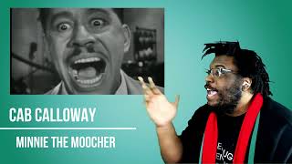 Cab Calloway  Minnie the Moocher REACTION [upl. by Jessalyn959]