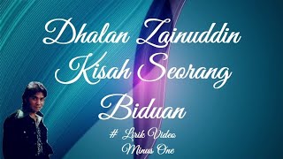 Dhalan Zainuddin Kisah Seorang Biduan minus1 [upl. by Ailecec619]