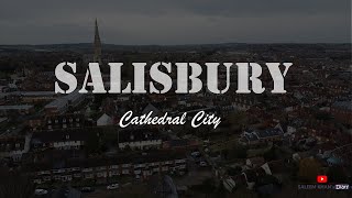 Salisbury  Cathedral City A Breathtaking Aerial Tour of Historic England [upl. by Proudlove]