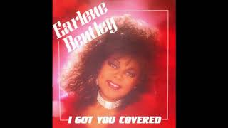 Earlene Bentley I got you covered [upl. by Mcgannon]