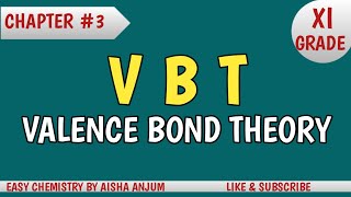 Valence Bond Theory VBT 11TH chemistry Chapter 3 [upl. by Septima992]