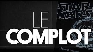 Star Wars  Le Complot [upl. by Nelrsa]