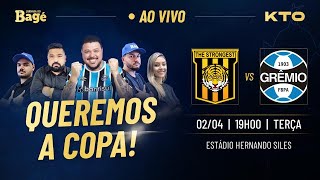 AO VIVO  JORNADA DO BAGÉ  THE STRONGEST X GRÊMIO LIBERTADORES [upl. by Kirred]