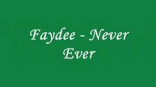 Faydee  Never Ever [upl. by Grider]