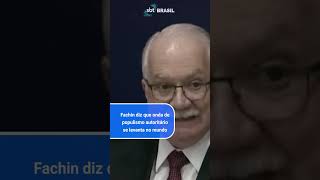 Fachin alerta pede quotposição firmequot contra quotonda de populismo autoritárioquot  SBT Brasil 081124 [upl. by Wilton]