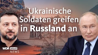 Neue Strategie im UkraineKrieg Zum ersten Mal Kämpfe in Russland  WDR Aktuelle Stunde [upl. by Llenrap]