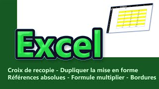 Excel  Initiation  Croix de recopie  Référence absolue F4  Multiplication  Bordures [upl. by Maletta]