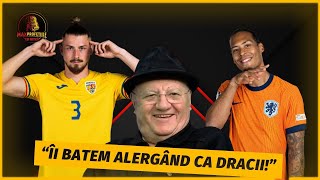 PROFETIA lui Mitica Dragomir Ce face Romania cu Olanda in OPTIMILE EURO 2024 [upl. by Gualterio556]