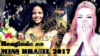 REAÇÃO e FALANDO do MISS BRASIL 2017 👑 Monalysa Alcântara [upl. by Abbotsen]