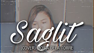 SAGLIT cover By Moira Dela Torre  Em Chy [upl. by Newberry]