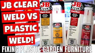 JB Plastic Weld VS JB Clear Weld For Repairing Plastic Garden Furniture amp More [upl. by Betz864]