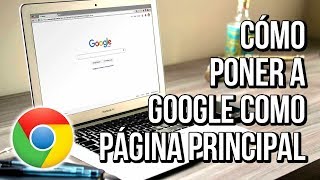 Como Poner Google Como Pagina Principal o Inicio  Configurar Google Chrome Pagina De Inicio [upl. by Ennywg61]