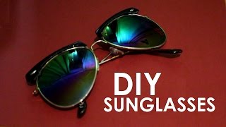 How To Make Your Own Custom Sunglasses [upl. by Lidstone865]