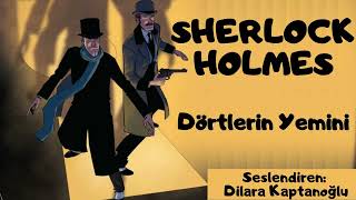 Sherlock Holmes  Dörtlerin Yemini  Sir Arthur Conan Doyle  Sesli Kitap [upl. by Airehc]