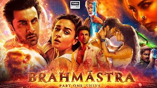 Brahmastra Full Movie HD  Ranbir Kapoor Alia Bhatt Amitabh B Nagarjuna  1080p HD Facts amp Review [upl. by Htiduy799]