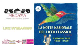 🔴 LIVE NOTTE NAZIONALE DEL LICEO CLASSICO 2023 Liceo Megara di Augusta [upl. by Aehta]