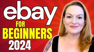 How To Sell On eBay For Beginners 2024  Step By Step Ebay Beginners Guide [upl. by Elleined]