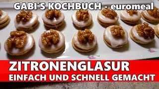 Zitronenglasur einfach und schnell selber machen zum Glasieren für Kekse Kuchen und Torten [upl. by Britta]