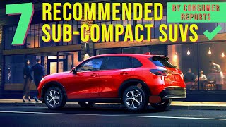 TOP 7 Recommended SubCompact SUVs by Consumer Reports [upl. by Fontana565]