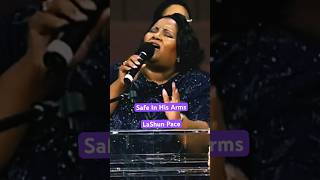 LaShun Pace “Safe In His Arms” ministry LaShunPace encouragement [upl. by Idolah]